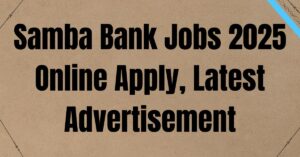 Samba Bank Jobs 2025 Online Apply, Latest Advertisement