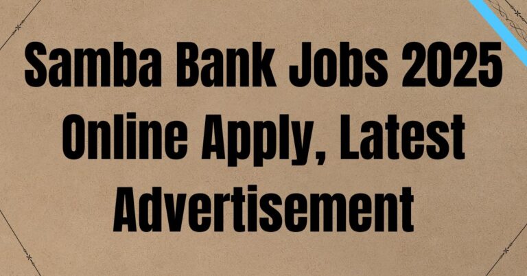Samba Bank Jobs 2025 Online Apply, Latest Advertisement