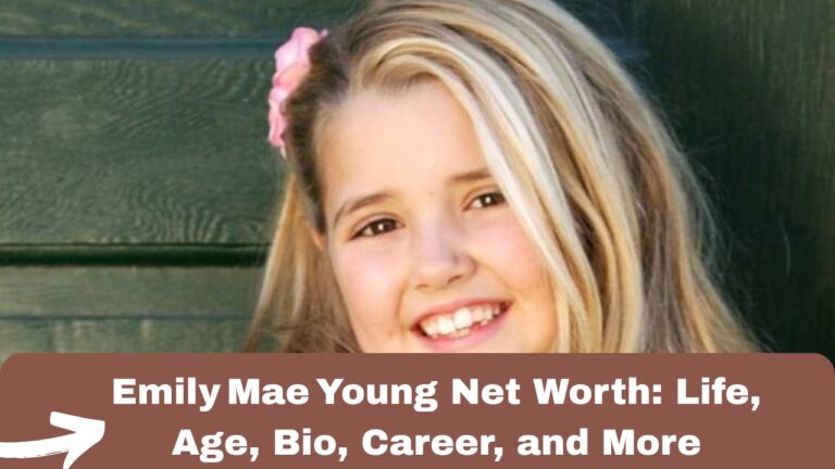 Emily Mae Young Net Worth