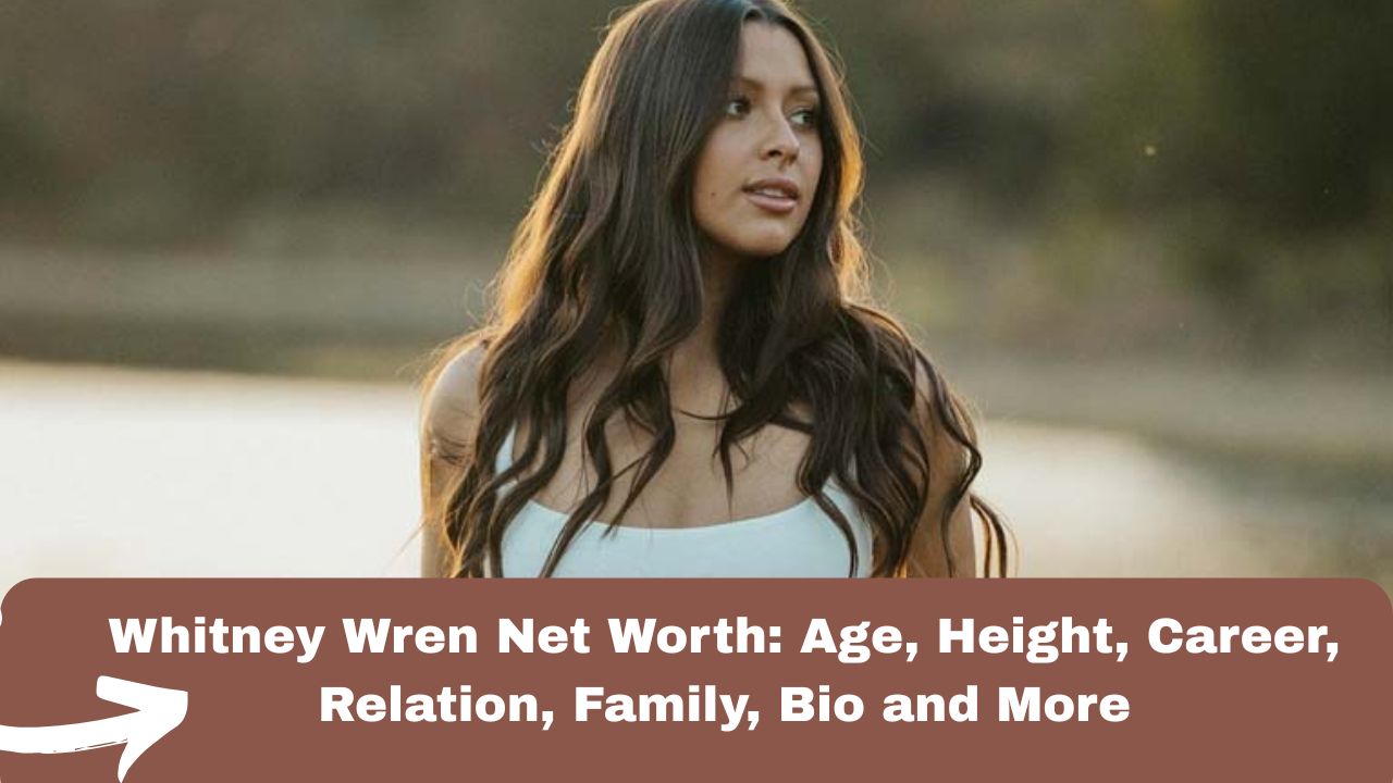 Whitney Wren Net Worth
